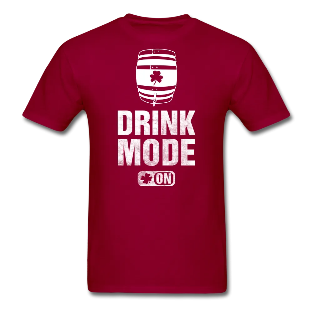 Drink Mode On Men's Classic T-Shirt