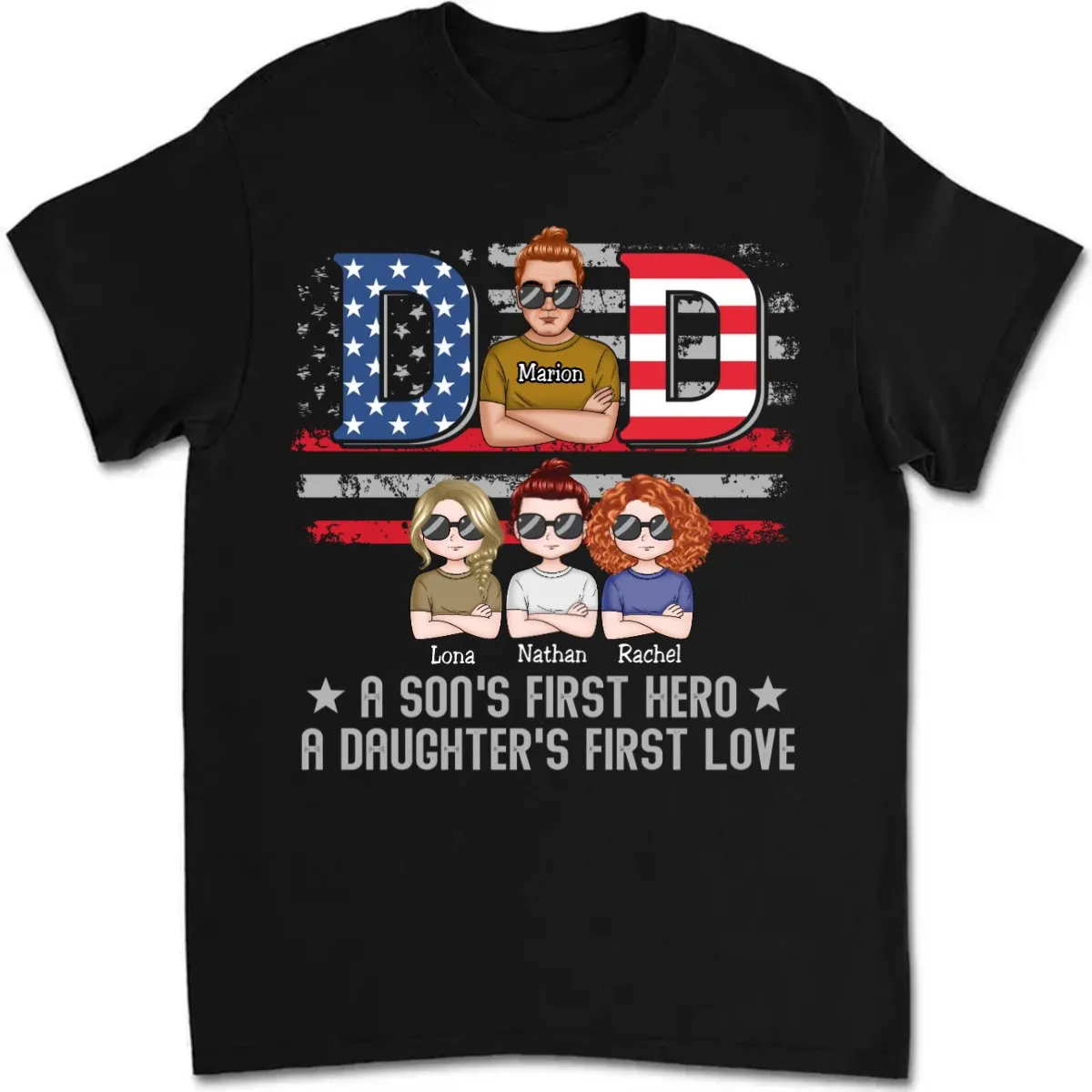 Father's Day - Dad, A Son's First Hero & A Daughter's First Love - Personalized T-Shirt (TT)