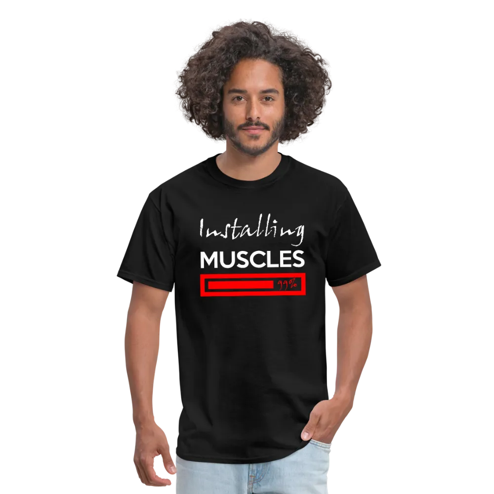 Installing Muscles Men's T-Shirt