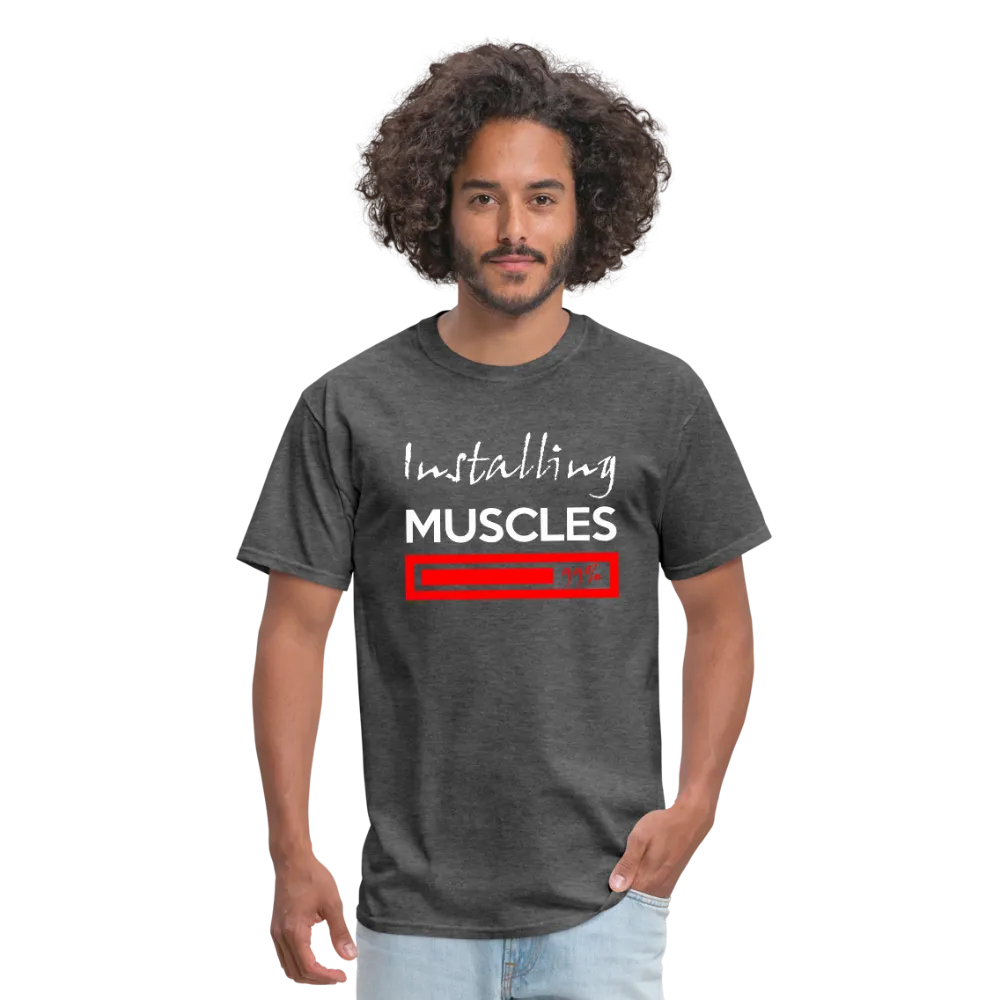 Installing Muscles Men's T-Shirt