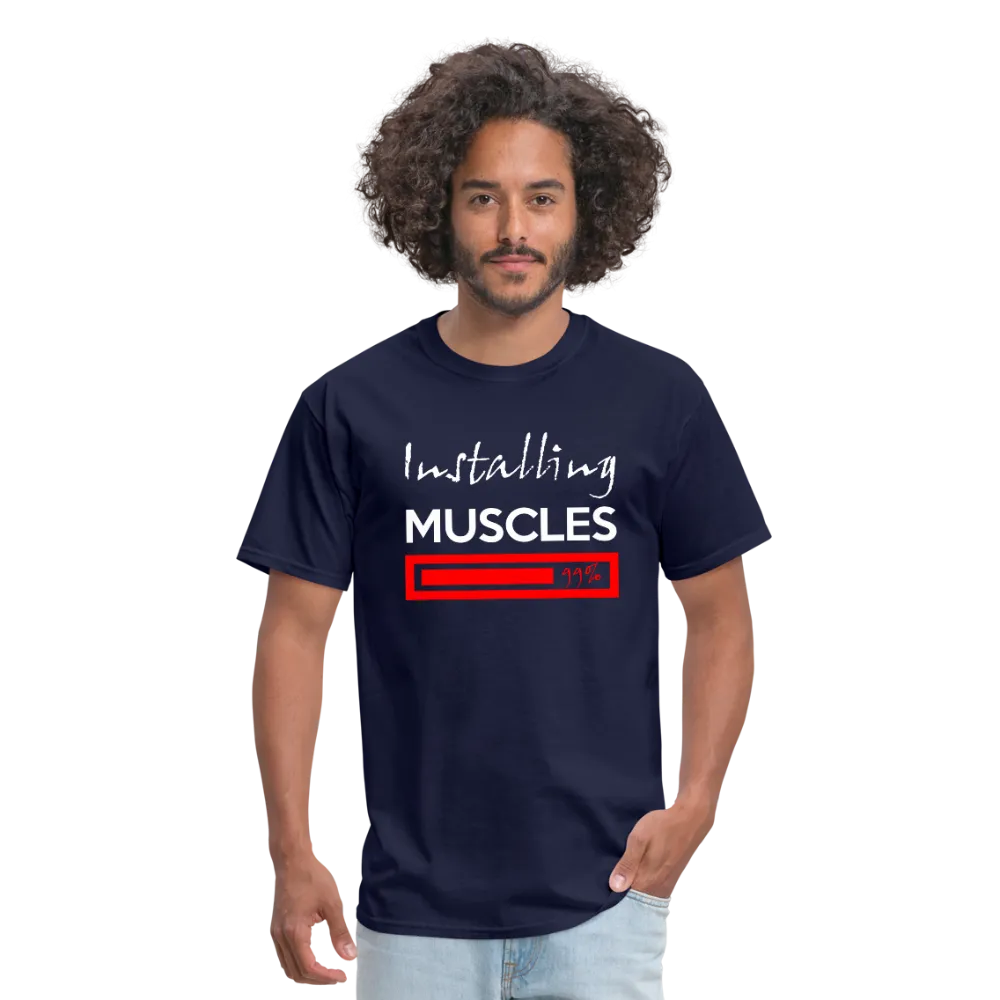 Installing Muscles Men's T-Shirt