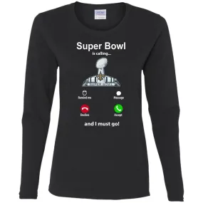 Nfl - Super Bowl Is Calling And I Must Go New Orleans Saints 2019 Football Women Long Sleeve Shirt