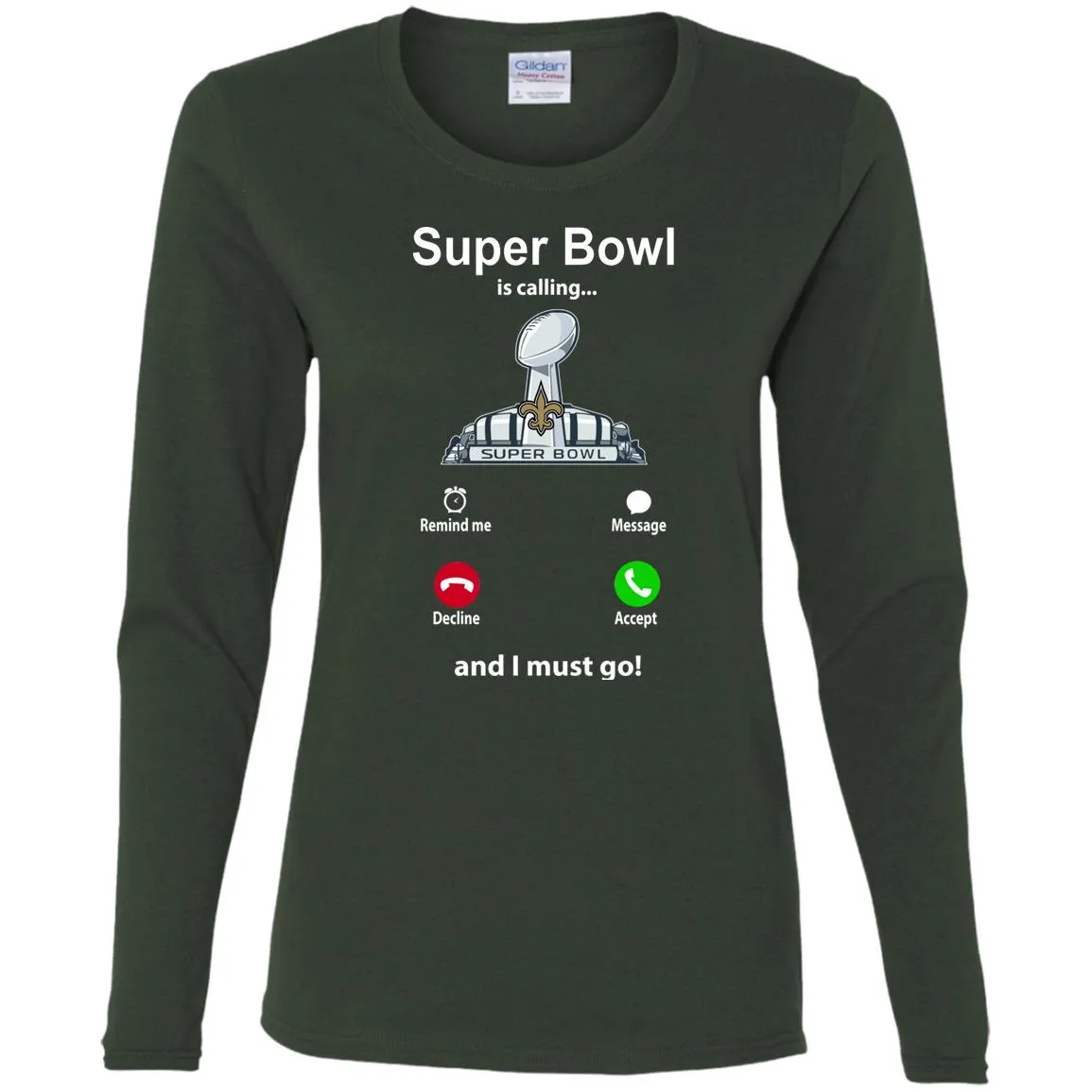 Nfl - Super Bowl Is Calling And I Must Go New Orleans Saints 2019 Football Women Long Sleeve Shirt