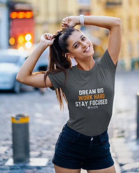 Womens Slogan T shirts 'Dream Big Work Hard'